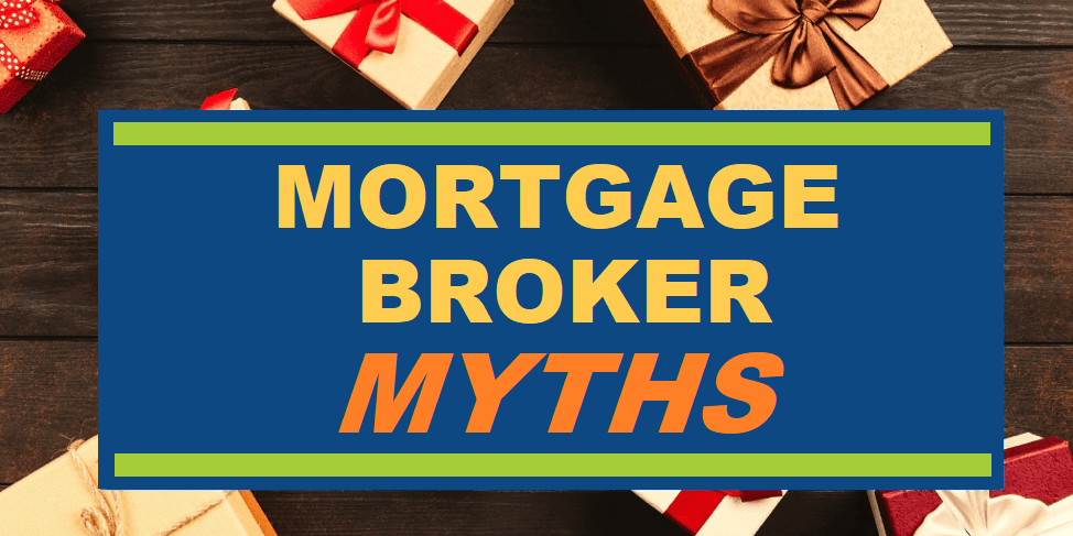 Mortgage Broker Myths