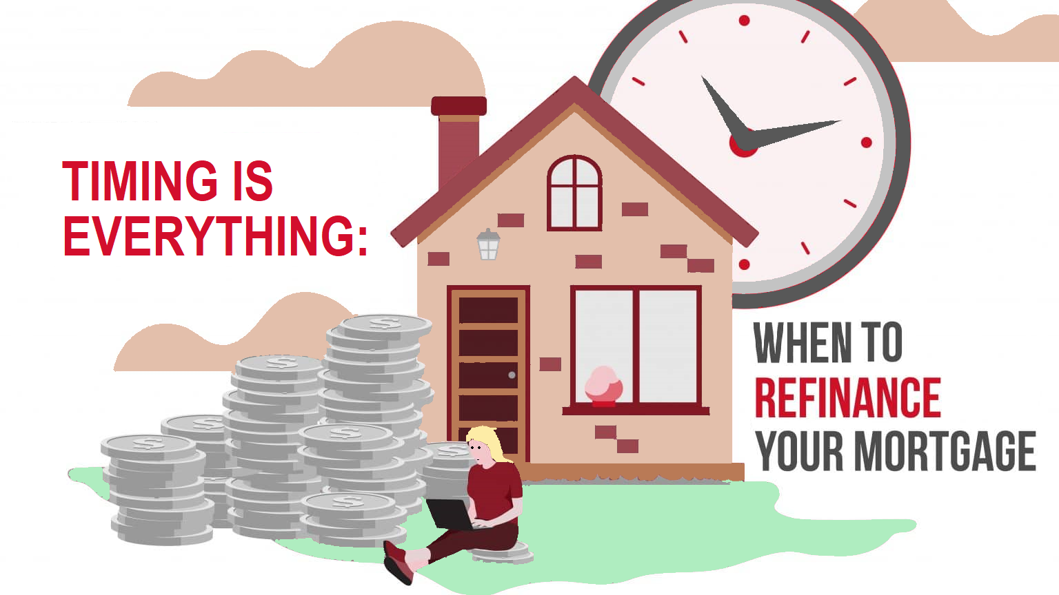 Timing is Everything: When to Refinance Your Mortgage